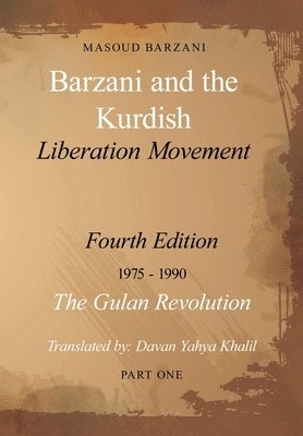 Masoud Barzani, Masoud Barzani - Barzani and the Kurdish Liberation Movement, Inbunden