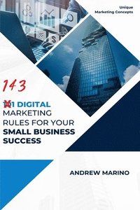 bokomslag 101 Digital Marketing Rules for Your Small Business Success