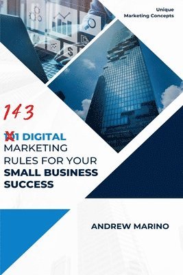 101 Digital Marketing Rules for Your Small Business Success 1