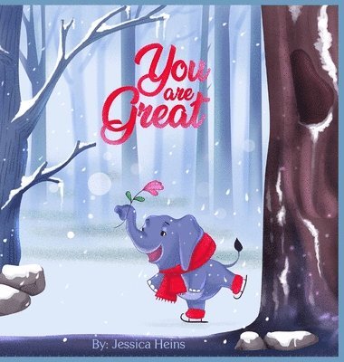Jessica Heins - You Are Great, Inbunden