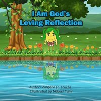 bokomslag I Am God's Loving Reflection