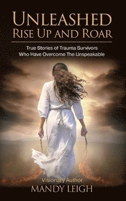 Unleashed Rise Up and Roar