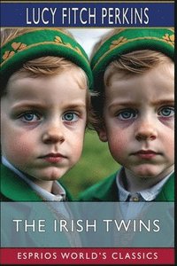 bokomslag The Irish Twins (Esprios Classics)