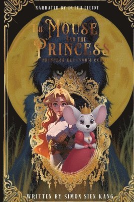 Simon Sien Kang - Mouse and the Princess, Häftad