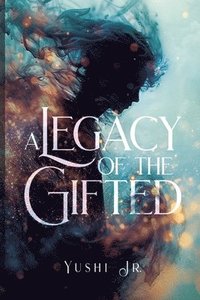 bokomslag Legacy of the Gifted