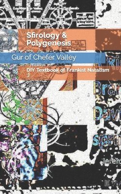 Sfirology & Polygenesis 1