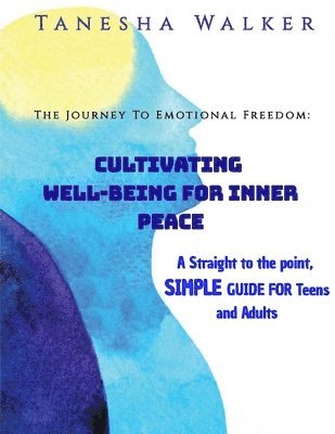 The Journey to Emotional Freedom 1