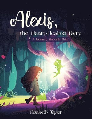 bokomslag Alexis - The Heart-Healing Fairy