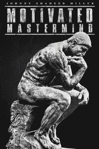 bokomslag Motivated Mastermind