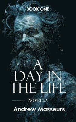 bokomslag A Day in the Life (Novella)