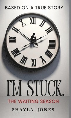 Shayla Jones - I'm Stuck, Inbunden