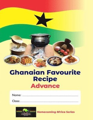 Kwame Pongo, Dr. Kwame Pongo - Ghanaian Favourite Recipes, Häftad