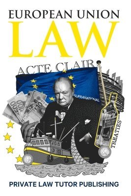 Private Law Tutor Publishing - European Union Law, Häftad