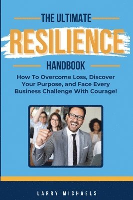 bokomslag The Ultimate Resilience Handbook