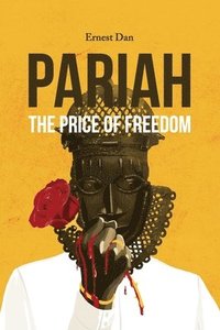 bokomslag PARIAH The Price of Freedom