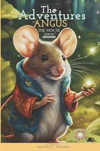 bokomslag The Adventures of Angus the Mouse