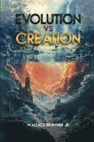 Jr. , Wallace Brawner, WALLACE BRAWNER JR. - Evolution vs. Creation, Häftad