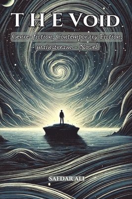 bokomslag The Void: Genre- fiction, Contemporary Fiction, mainstream - Novel