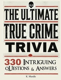 bokomslag Stocking Stuffers For Women: Over 330 Intriguing Serial Killers Trivia Questions and Answers