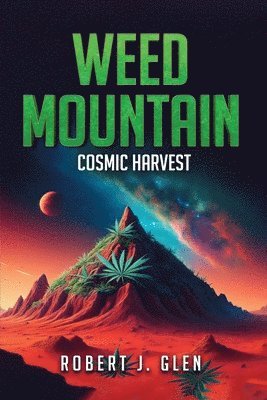 Robert J Glen - Weed Mountain 3, Häftad