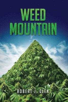 Robert J Glen - Weed Mountain, Häftad