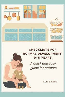 Checklist for Normal Development 0-5 years 1