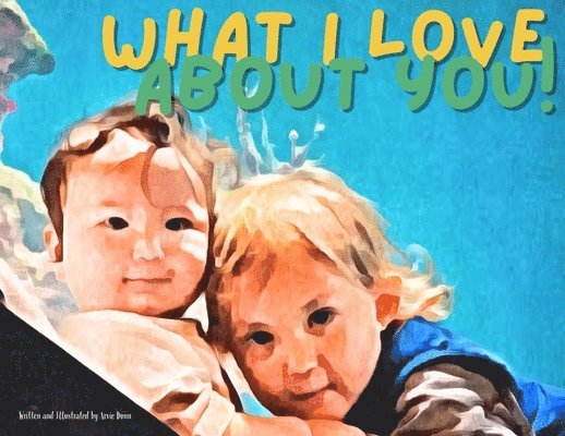 What I Love About You 1