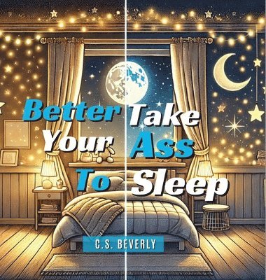 bokomslag Better Take Your Ass to Sleep