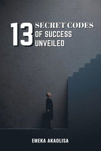 bokomslag 13 Secret Codes of Success Unveiled