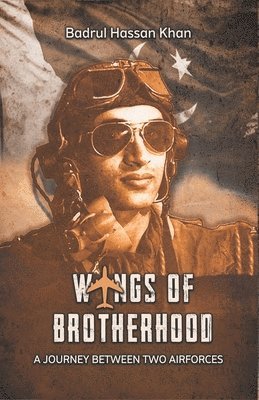 bokomslag Wings of Brotherhood: A Journey Between Two Air Forces