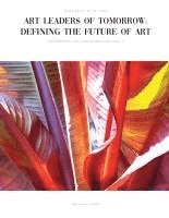 bokomslag Art Leaders of Tomorrow: Defining the Future of Art