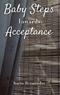 bokomslag Baby Steps Towards Acceptance