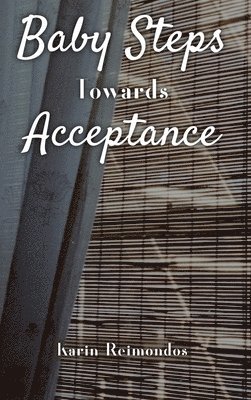 bokomslag Baby Steps Towards Acceptance