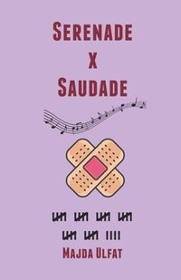 bokomslag Serenade X Saudade