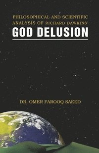 bokomslag Philosophical and Scientific Analysis of Richard Dawkins' God Delusion