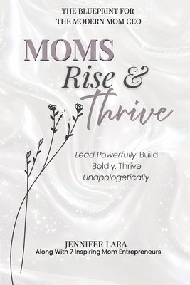 Moms Rise & Thrive