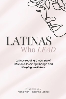 Latinas Who Lead