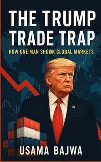 bokomslag Trump Trade Trap