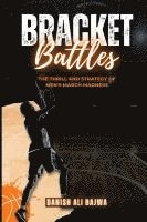 Bracket Battles: The Thrill and Strategy of Men's March Madness 1