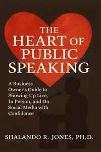 bokomslag Heart of Public Speaking