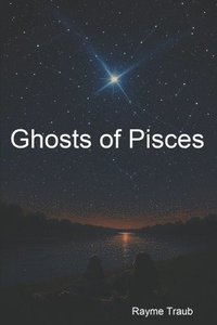 bokomslag Ghosts of Pisces