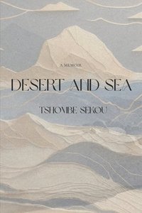 bokomslag Desert and Sea