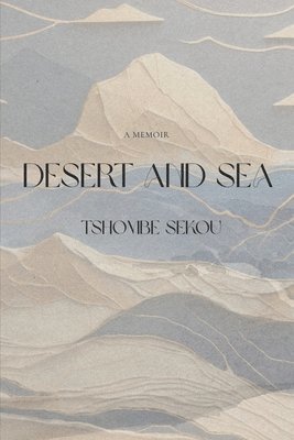 bokomslag Desert and Sea