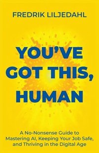 bokomslag You've Got This, Human
