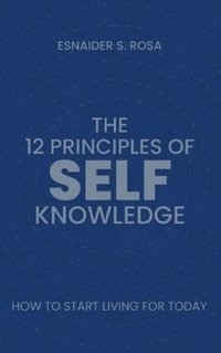 bokomslag 12 Principles Of Self Knowledge