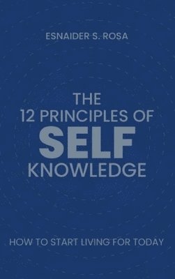 bokomslag 12 Principles Of Self Knowledge