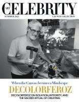 bokomslag Art Celebrity Launch Collection Summer 2025 - Decolorferoz: Decolorferoz on Isolation, Integrity, and the Sacred Ritual of Creating