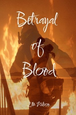 Lisa-Marie Wilson, Lisa-marie Wilson - Betrayal of Blood, Häftad