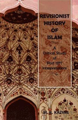 Revisionist History of Islam 1