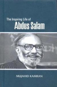 bokomslag The Inspiring Life of Abdus Salam